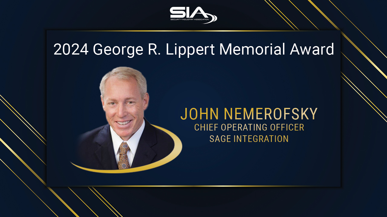 2024 SIA George R. Lippert Memorial Award John Nemerofsky Chief Operating Officer SAGE Integration