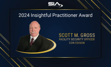 SIA 2024 Insightful Practitioner Award Scott Gross, FAclity Security Manager, Con Edison