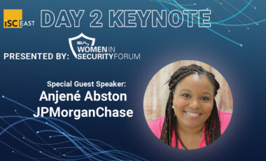 ISC East Day 2 Keynote Presented by SIA Women in Security Forum Special Guest Speaker: Anjené Abston, JPMorganChase