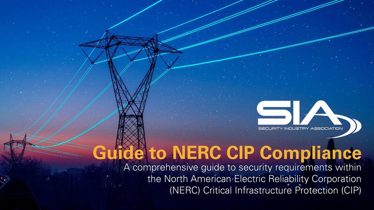 Guide to NERC CIP Compliance - Security Industry Association