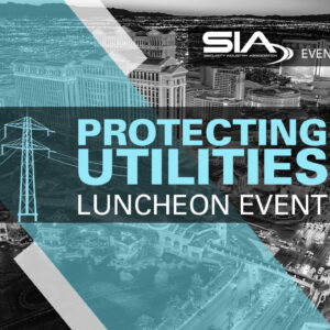 SIA Protecting Utilities Luncheon Event ISC West