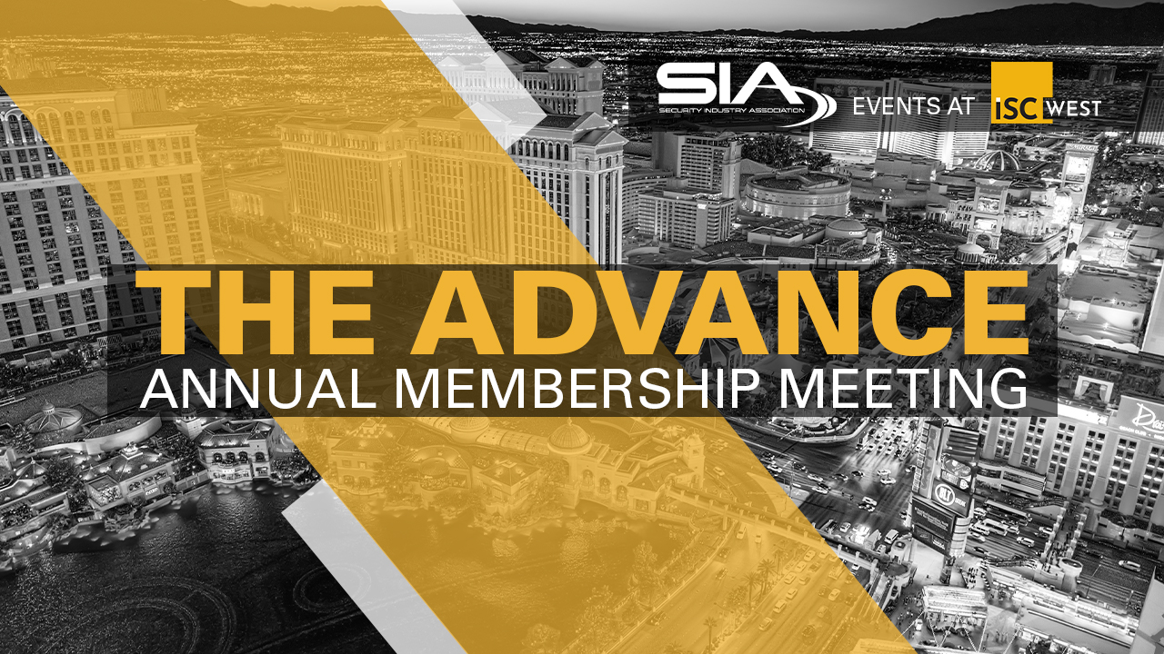 SIA The Advance: SIA's Annual Membership Meeting ISC West