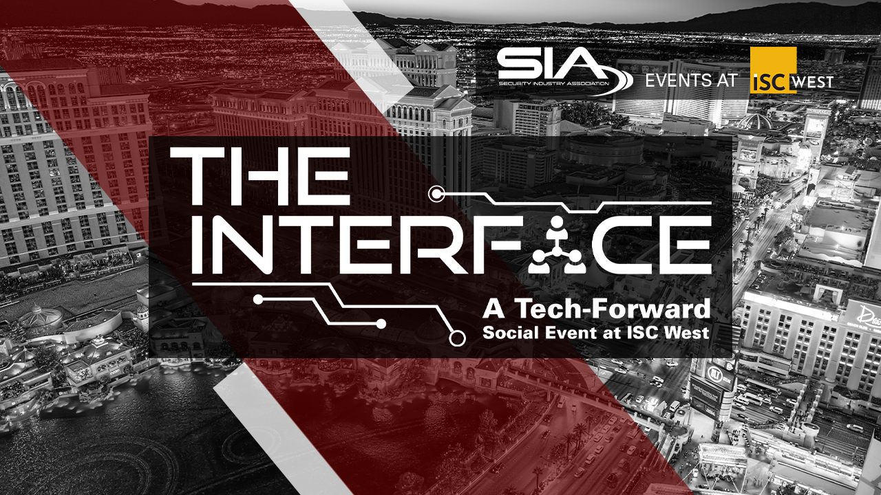 The Interface: A Tech-Forward Social Event at ISC West Security Industry Association